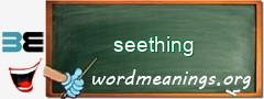 WordMeaning blackboard for seething